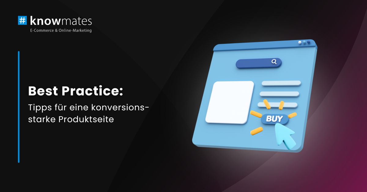 Grafik Website mit Buy-Button daneben weiße Überschrift „Best Practice: Tipps für eine konversionstarke Produktseite
